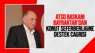 ATSO depremzedeler için konut seferberliği başlattı