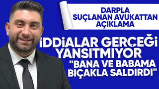 Avukat darp iddiası ile ilgili açıklama yaptı; İddialar asla gerçeği yansıtmıyor
