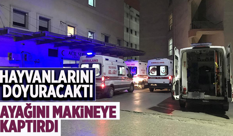 Ayağını makineye kaptırdı