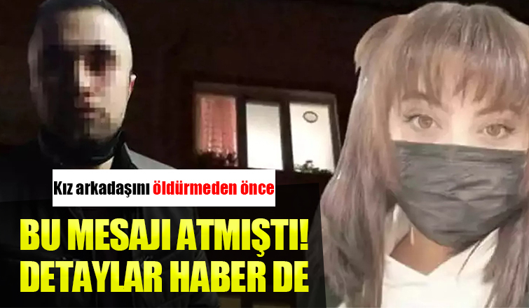 Ayrıldığı kız arkadaşını öldüren sanığın davasında son celse