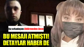 Ayrıldığı kız arkadaşını öldüren sanığın davasında son celse