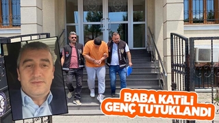 Baba katili genç tutuklandı
