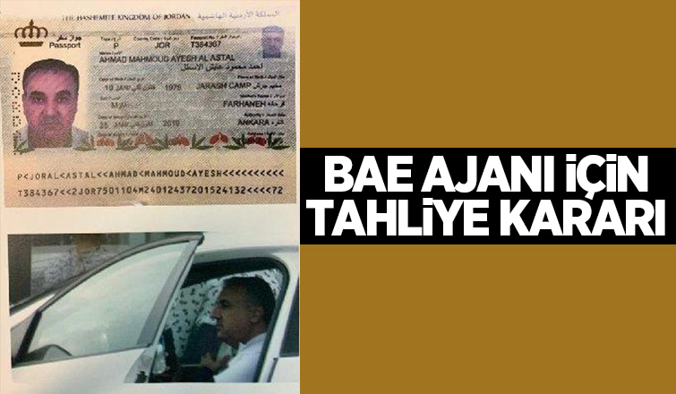 BAE ajanı için tahliye kararı