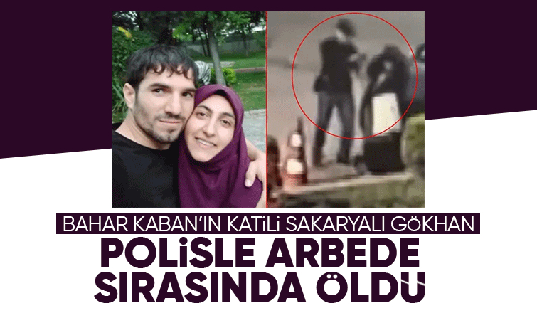 Bahar'ı öldüren Sakaryalı eski nişanlı polisle çıkan arbedede öldü