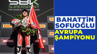 Bahattin Sofuoğlu Avrupa Şampiyonu oldu.