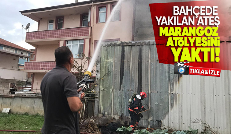 Bahçede yakılan ateş, atölyeye sıçradı