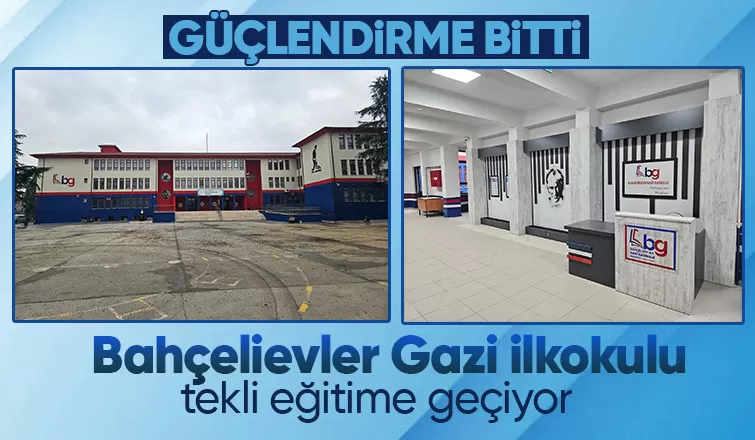 Bahçelievler Gazi İlkokulu tekli eğitime geçiyor