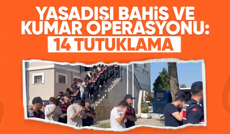 Bahis operasyonundan 14 kişi tutuklandı