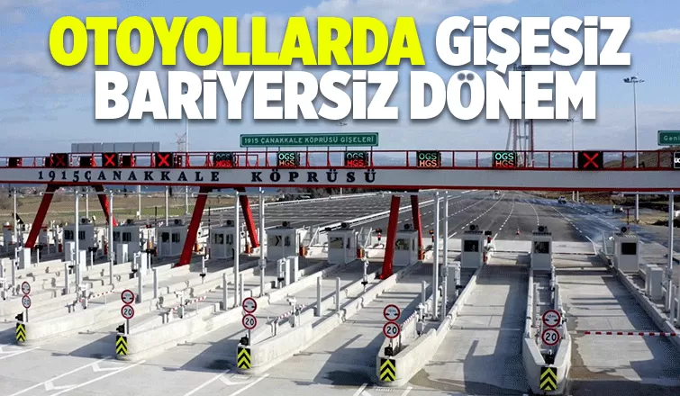 Bakan açıkladı: Otoyollarda yeni dönem