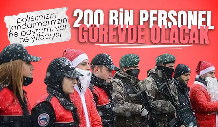 Bakan Ali Yerlikaya yılbaşı tedbirlerini açıkladı: 200 bin personel görevde