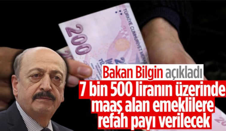 Bakan Bilgin'den emeklilere refah payı açıklaması