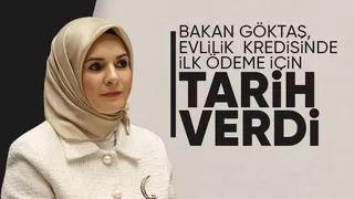 Bakan Göktaş, evlilik kredisinde ilk ödeme için tarih verdi