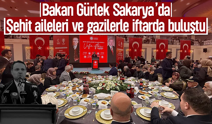Bakan Gürlek Sakarya'da şehit aileleri ve gaziler ile buluştu