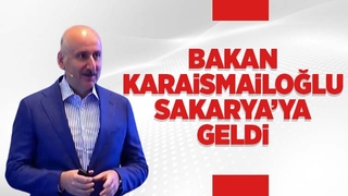 Bakan Karaismailoğlu Sakarya'da çalıştaya katıldı