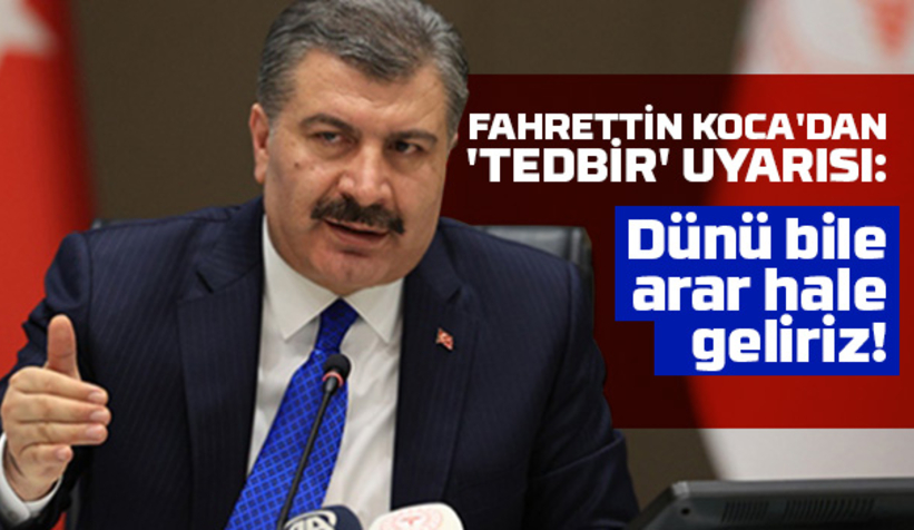 Bakan Koca'dan önemli uyarı