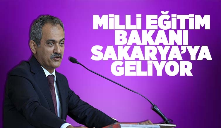 Bakan Özer Sakarya’ya geliyor