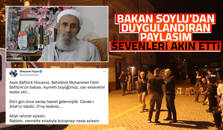 Bakan Soylu'dan Şehit Kaymakamın babası için taziye mesajı