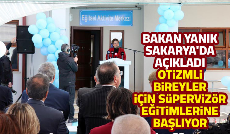 Bakan Yanık Sakarya'da açıkladı