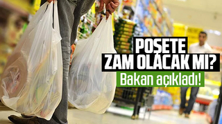 Bakandan poşet zam mı açıklaması