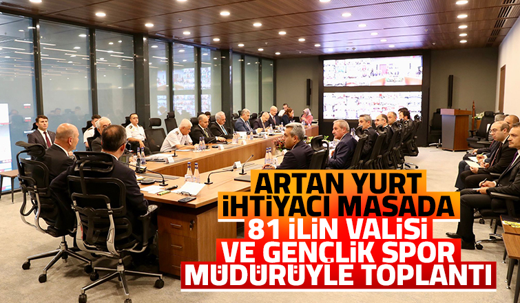 Bakanlar yurt ihtiyacını masaya yatırdı