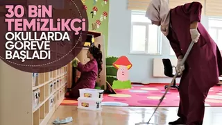 Bakanlık açıkladı Okullarda görevlendirilen 30 bin temizlikçi iş başı yaptı