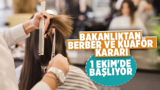 Bakanlıktan berber ve kuaförler için karar