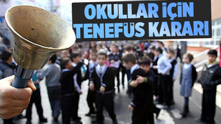 Bakanlıktan tenefüs kararı