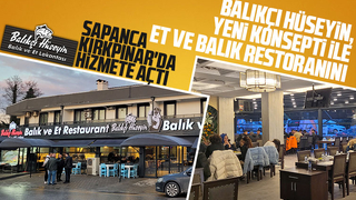 Balıkçı Hüseyin üçüncü şubesini Sapanca'da açtı.