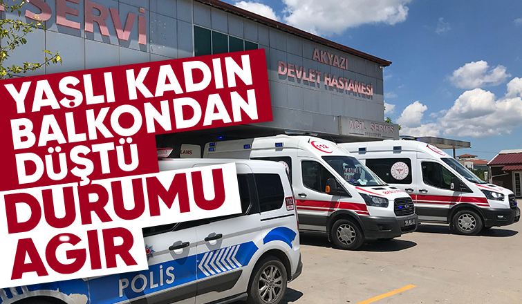 Balkondan düşen kadın ağır yaralandı
