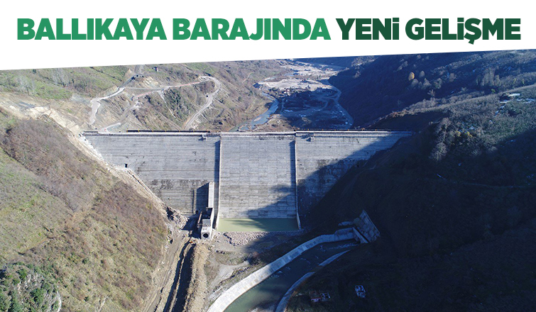 Ballıkaya Barajı'nın tamamlama işi için ihaleye çıkıldı