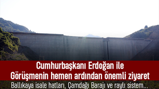 Ballıkaya isale hatları, Çamdağı Barajı ve raylı sistem için önemli görüşme