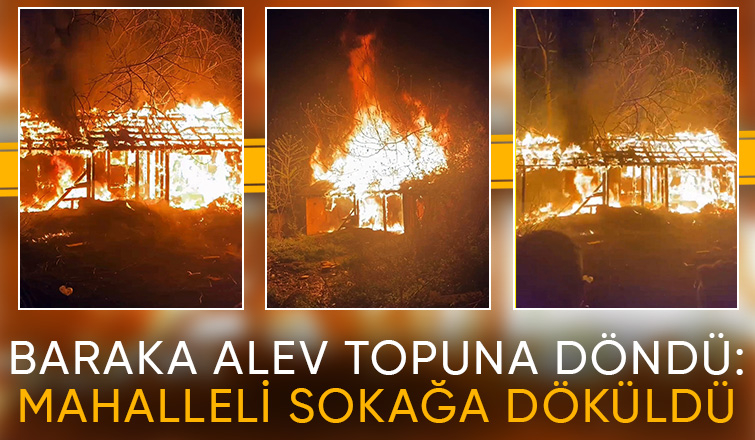 Baraka alev alev yandı