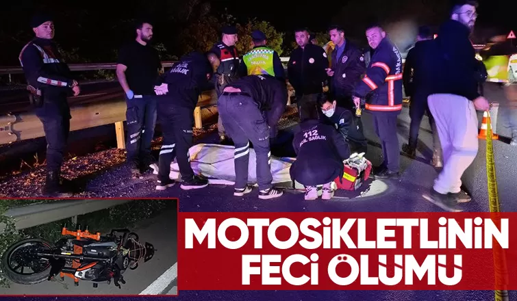 Bariyerlere çarpan motosikletli hayatını kaybetti