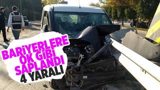 Bariyerlere ok gibi saplandı: 4 yaralı