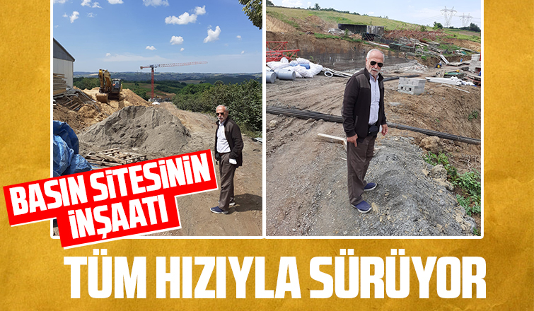 Basın Sitesi’nin inşaatı tüm hızıyla sürüyor