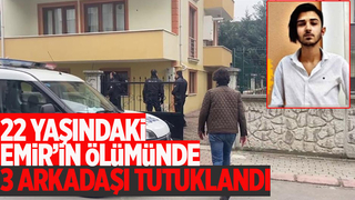 Başından vurulmuş halde bulunmuştu, 3 arkadaşı tutuklandı