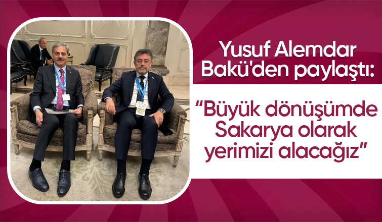 Başkan Alemdar Bakü'de