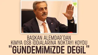 Başkan Alemdar'dan kimya OSB açıklaması: Bize ulaşmış bir teklif yok