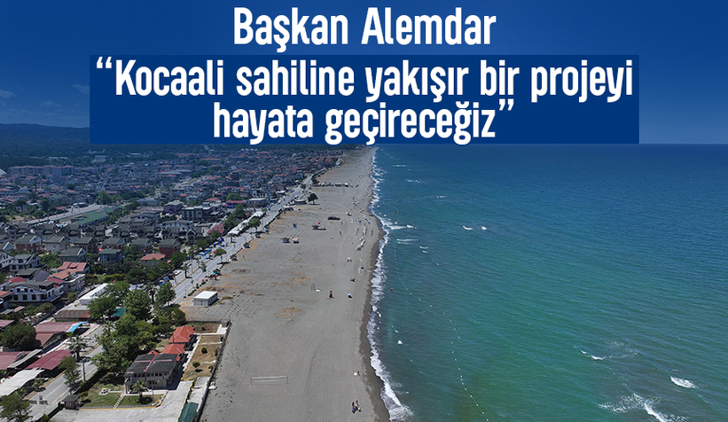 Başkan Alemdar'dan Kocaali'ye müjde