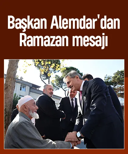 Başkan Alemdar'dan Ramazan mesajı