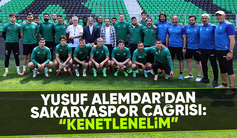 Başkan Alemdar'dan Sakaryaspor çağrısı