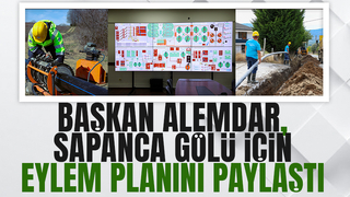 Başkan Alemdar Sapanca Gölü için eylem planını açıkladı