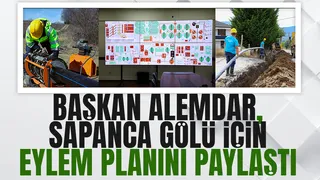 Başkan Alemdar Sapanca Gölü için eylem planını açıkladı