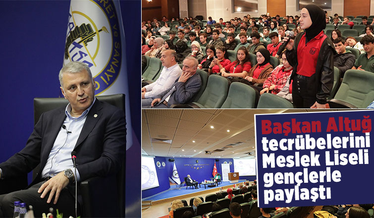 Başkan Altuğ tecrübelerini paylaştı