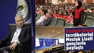 Başkan Altuğ tecrübelerini paylaştı