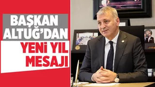 Başkan Altuğ’dan 2023 mesajı