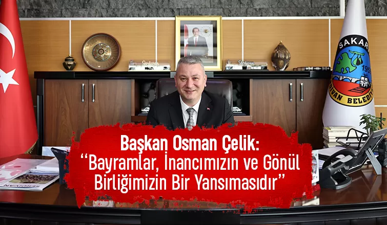 Başkan Çelik'ten Kurban Bayramı mesajı