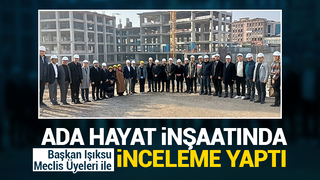 Adapazarı Meclisi Ada Hayat’ta 