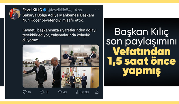 Başkan Kılıç'ın son paylaşımı