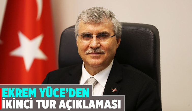 Başkan Yüce'den ikinci tur mesajı
